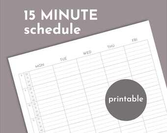 May include: A printable 15-minute schedule planner with columns for Monday through Friday. The planner is divided into 15-minute increments from 8:00 AM to 11:45 AM.