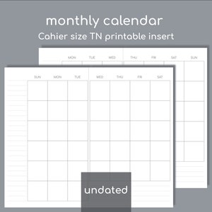 Undated monthly planner, Cahier printable insert for TN, Sunday or Monday start