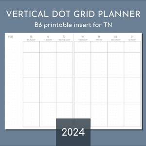 B6 Vertical Weekly Diary 2024, Printable Travelers Inserts, 5mm Dot ...