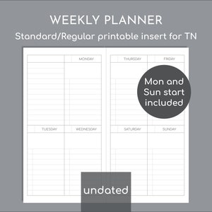 Op de afbeelding: Een witte, printbare weekplanner-inzet voor TN met een rasterindeling van maandag tot en met zondag. De tekst luidt WEEKLY PLANNER, Standard/Regular printable insert for TN, Mon and Sun start included en undated. De lay-out is in zwart-wit.