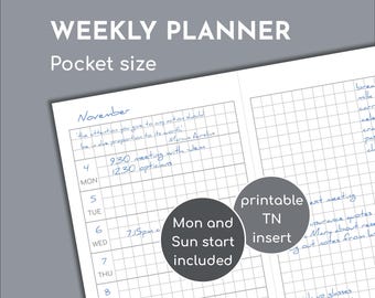 May include: A pocket size weekly planner insert with a grid layout. The page shows November with handwritten notes and appointments. Two dark circular overlays feature the white text: Mon and Sun start included and printable TN insert.