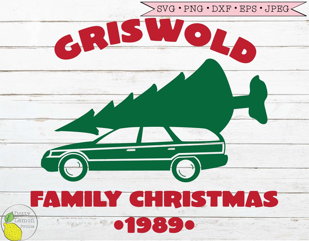 Griswold Family Christmas Vacation SVG, Funny Christmas Svg Holiday ...