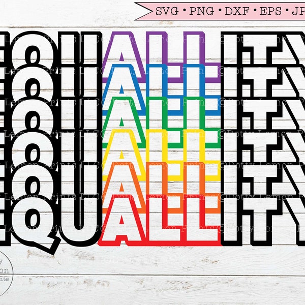 Rainbow Equallity svg, Gay Pride svg Equality svg Love svg LGBTQ svg files for Cricut Downloads Silhouette Clip Art