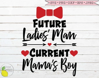 Valentine SVG, Heart Valentines Day svg Future Ladies Man Current Mamas Boy Boy Valentine svg files for Cricut Downloads Silhouette Clip Art