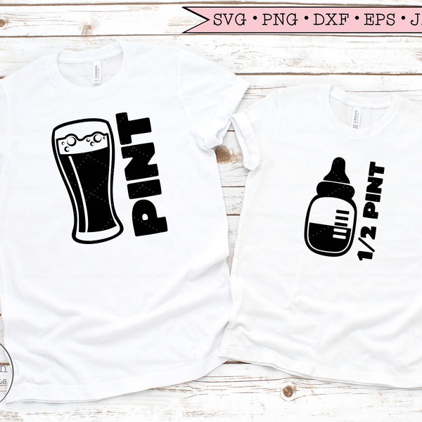 Pint Half Pint New Dad bundle svg, Beer svg Gift for Men Fathers Day svg Papa Dad Life svg files for Cricut Downloads Silhouette Sublimation