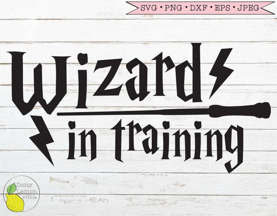 Download Harry Potter Wizard In Training Svg Hogwarts Svg Harry Etsy