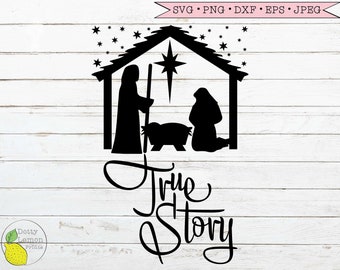 Christmas svg, Nativity svg Religious True Story Christian svg Jesus Holiday Decoration svg files for Cricut Downloads Silhouette Clip Art