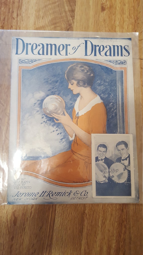Dreamer of Dreams Sheet music by Gus Kahn and Ted Fiorto 1924 with the Mitchell Bros.