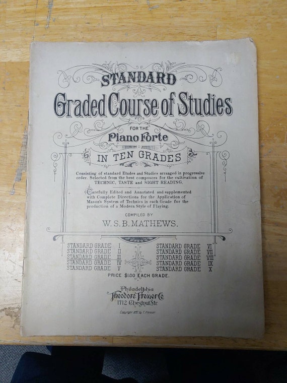 Standard  course Grade of studies for the piano forte in ten grades Circa. 1892
