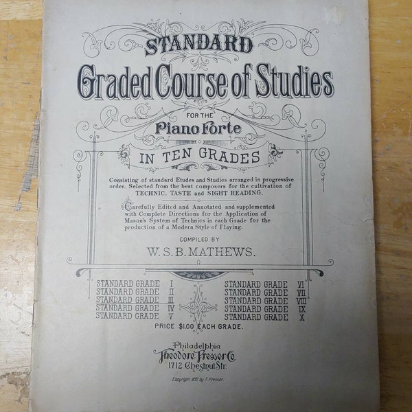 Standard  course Grade of studies for the piano forte in ten grades Circa. 1892