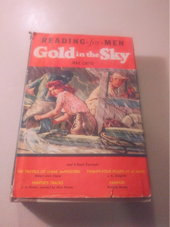 Reading For Men Gold in the sky by Max Catto Hardcover with Dust Cover First Edition 1958
