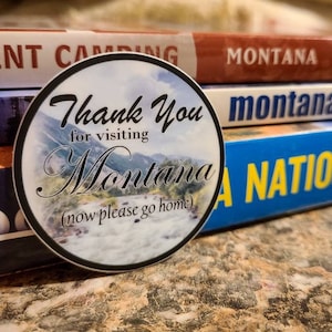 FINAL SALE: Thank you for Visiting Montana Sticker