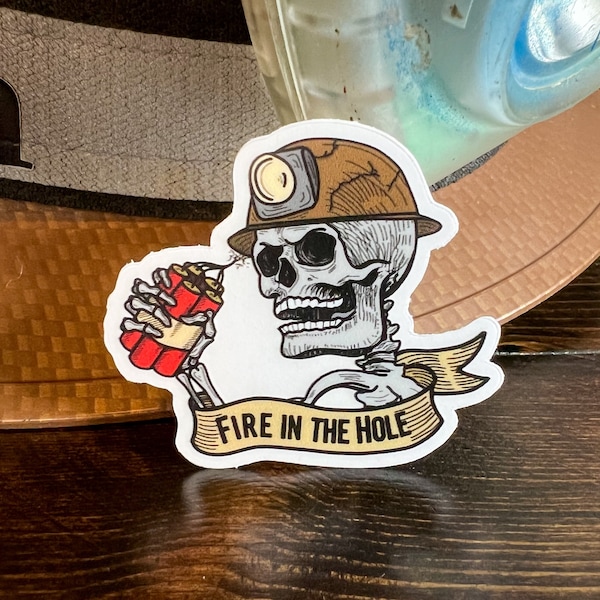 Fire in the Hole - Mining Skull with Clear Backing Sticker