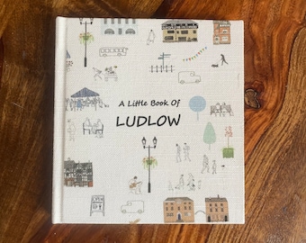 A little Book of Ludlow - Hand bound Illustrated book