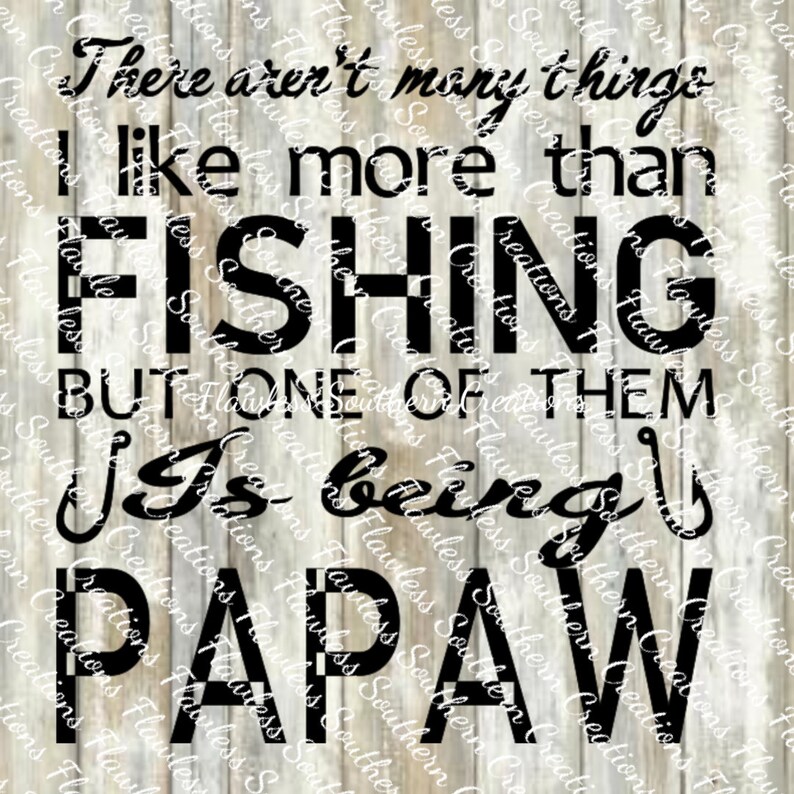 Free Free 74 Fishing Papaw Svg SVG PNG EPS DXF File