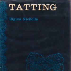 Instant Download PDF.A book on tatting. Descriptions and photographs are given.