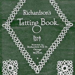 Instant Download PDF. Tatting Book Instructions for tatted collars,camisole yokes,doily borders,bedspread squares,lampshade,bedding edgings.