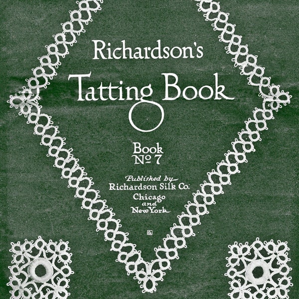 Instant Download PDF. Tatting Book Instructions for tatted collars,camisole yokes,doily borders,bedspread squares,lampshade,bedding edgings.