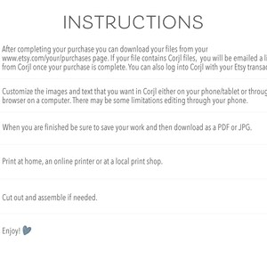 May include: A set of instructions for customizing and printing digital files. The instructions are numbered 1 through 6 and include steps such as downloading files, customizing images and text, saving work, and printing at home or at a local print shop.