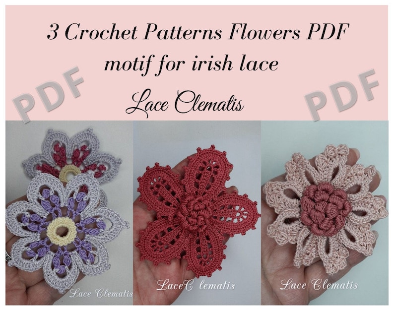 Crochet patterns PDF Flower crochet Crochet lace Crochet flowers PDF PDF Patterns Irish crochet lace motifs three flower patterns