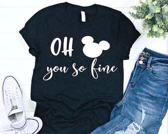Koszulka Oh Mickey You So Fine, damska koszulka Disney, koszulka Disney, koszulka Disney dla par, wakacje Disney, rodzinne wakacje Disney, koszulka Disney