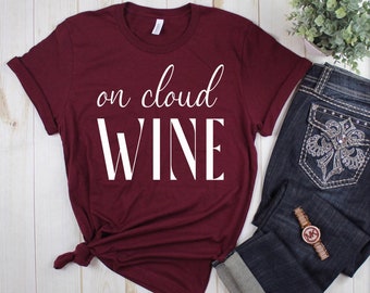 Wein T Shirt, Auf Wolke Wein, Wein, Mom Life Shirt, Trink Shirt, Wein T Shirt, Trinken T Shirt, Lustiges Mama Shirt, Muttertagsgeschenk