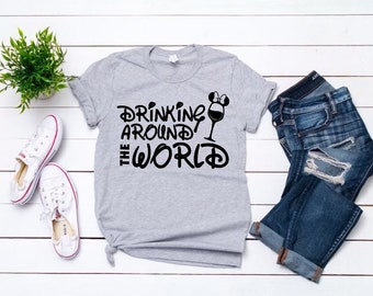 Women's Disney Shirt, Drinking around the world, Epcot Food and Wine Festival, Disney Mom