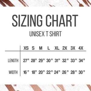 May include: Unisex t-shirt sizing chart with measurements in inches for length and width. Sizes include XS, S, M, L, XL, 2X, 3X, and 4X.