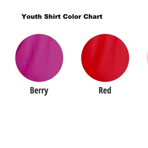 May include: Youth shirt color chart showing seven different colors: black, athletic heather, berry, red, pink, heather columbia blue.
