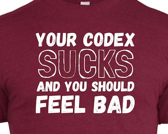 Your Codex Sucks Shirt, Funny Wargaming Tee, Army Book Trash Talk Gift, Miniature Wargamer Shirt, Competitive Tabletop Humor, Game Night Tee