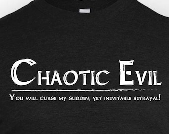 Chaotic Evil D&D Shirt: Sudden Betrayal RPG Tee