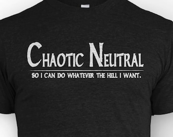 Chaotic Neutral RPG Gamer Shirt: D&D Pathfinder Tee