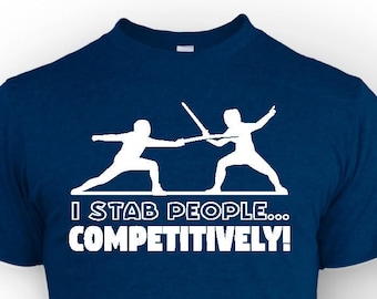 Fencing Graphic Tee | Swordfighting Joke Shirt, Gamer Gift