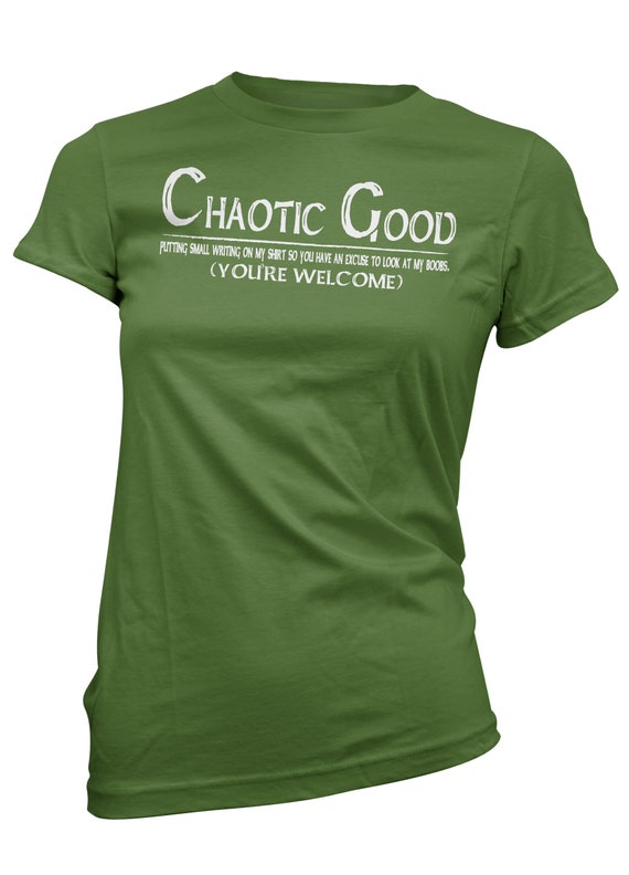 Chaotic Good Roleplaying Alignment T-Shirt Chaotic Good Roleplaying Alignment T-Shirt