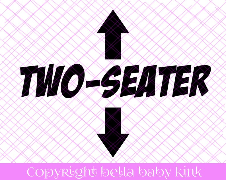 Download Two Seater Sexy Fun Tshirt SVG File for Cricut Silhouette | Etsy
