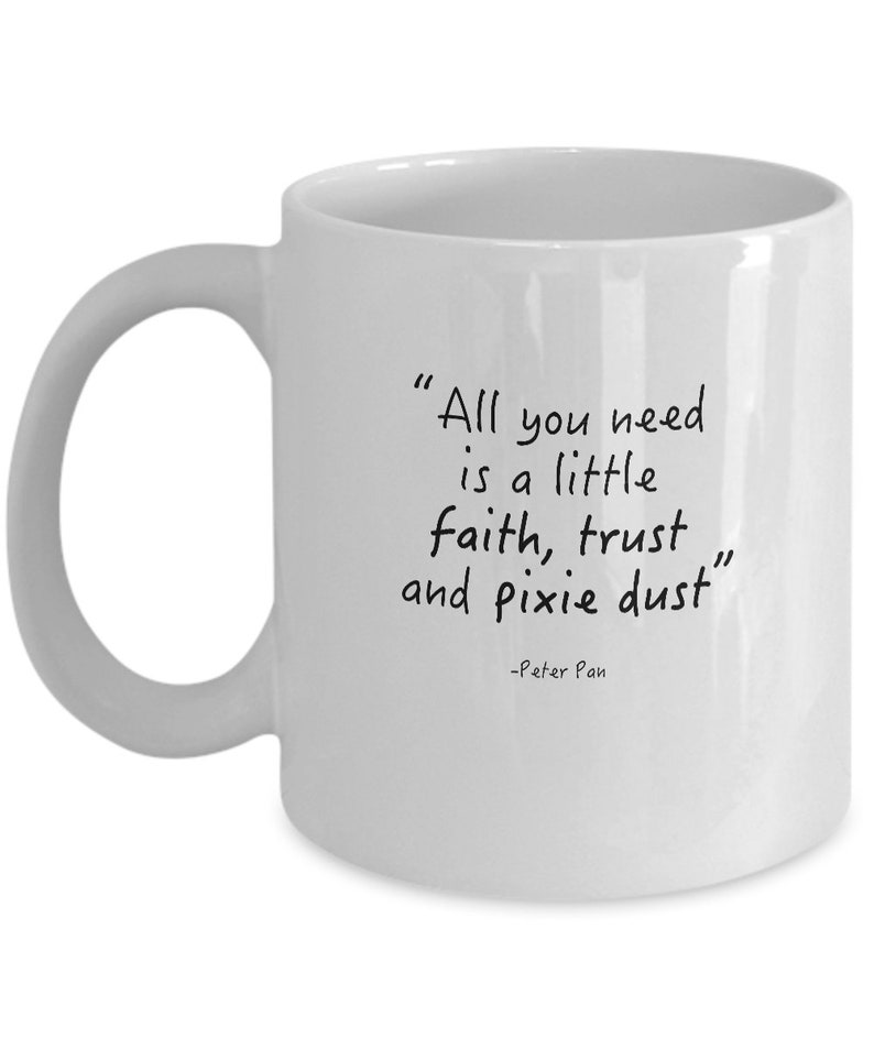 All you need is little faith, trust and pixie dust image 1