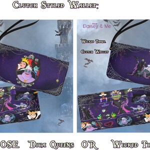 May include: Two purple clutch wallets with a black strap. The wallet on the left has a picture of three Disney villains, Ursula, Maleficent, and the Evil Queen, in a frame. The wallet on the right has a picture of the three villains together. Both wallets have a spiderweb pattern and the text "Daisey & Me" and "Clutch Wallet". The text "CHOOSE DIVA QUEENS OR WICKED THREE" is at the bottom of the image.