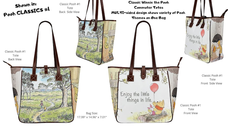 May include: A multi-sided Winnie the Pooh tote bag with a brown leather handle. The bag features a variety of scenes from the Winnie the Pooh stories, including a scene with Winnie the Pooh and Piglet enjoying the little things in life. The bag measures 17.99 inches by 14.96 inches by 7.01 inches.