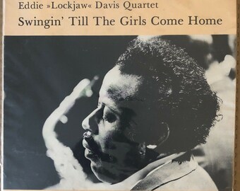 Eddie Lockjaw Davis Quartet Swingin' Till The Girls Come Home Jazz Soul Vinyl  LP 1977