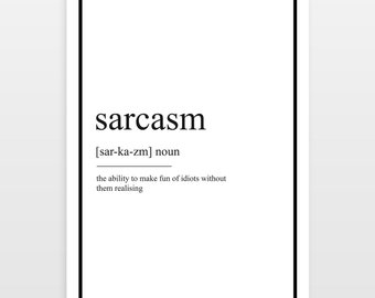 Sarcasm - Definition Print