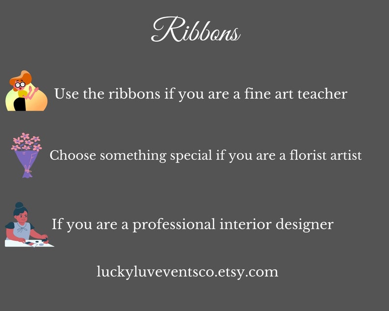 May include: Image with the word "Ribbons" in a decorative font. Text below suggests using ribbons for fine art teachers, florists, and interior designers. The Etsy shop name "luckyluveventsco.etsy.com" is also displayed.