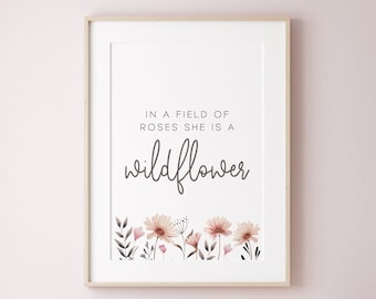 Wildflower Print, Chalk Art Floral Wildflower Field, Nursery Print, In a Field Of Rose, Printable Quote, Girl Nursery Print, Quote Print