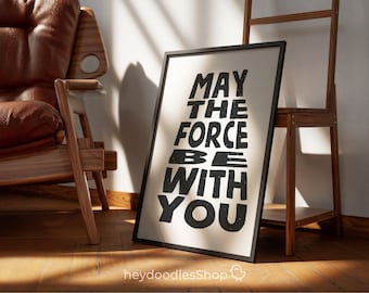 May The Force Be With You Print  Star Wars Nursery Wall Art Star Wars Poster Download Kids Room Printable Wall Art Instant Download