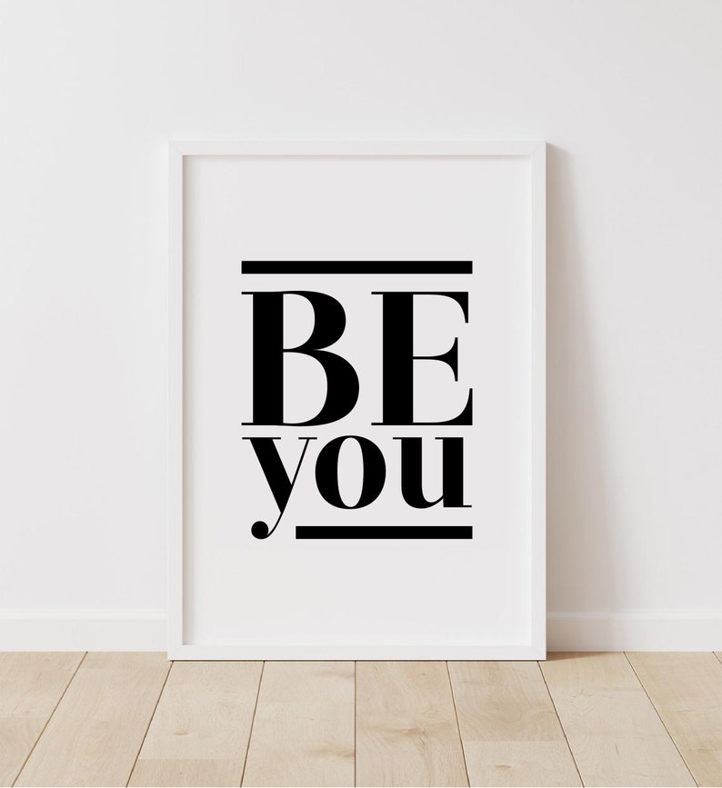 Be you Wall Art Printable Inspirational Saying Black and White print Motivational Poster Typographic Print Above Bed Wall Art zdjęcie 1