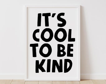 Cool To Be Kind Print, Nursery Wall Art, Digital Print, Printable Wall Art, Kids Room Quotes, Playroom Wall Art, Be kind Poster