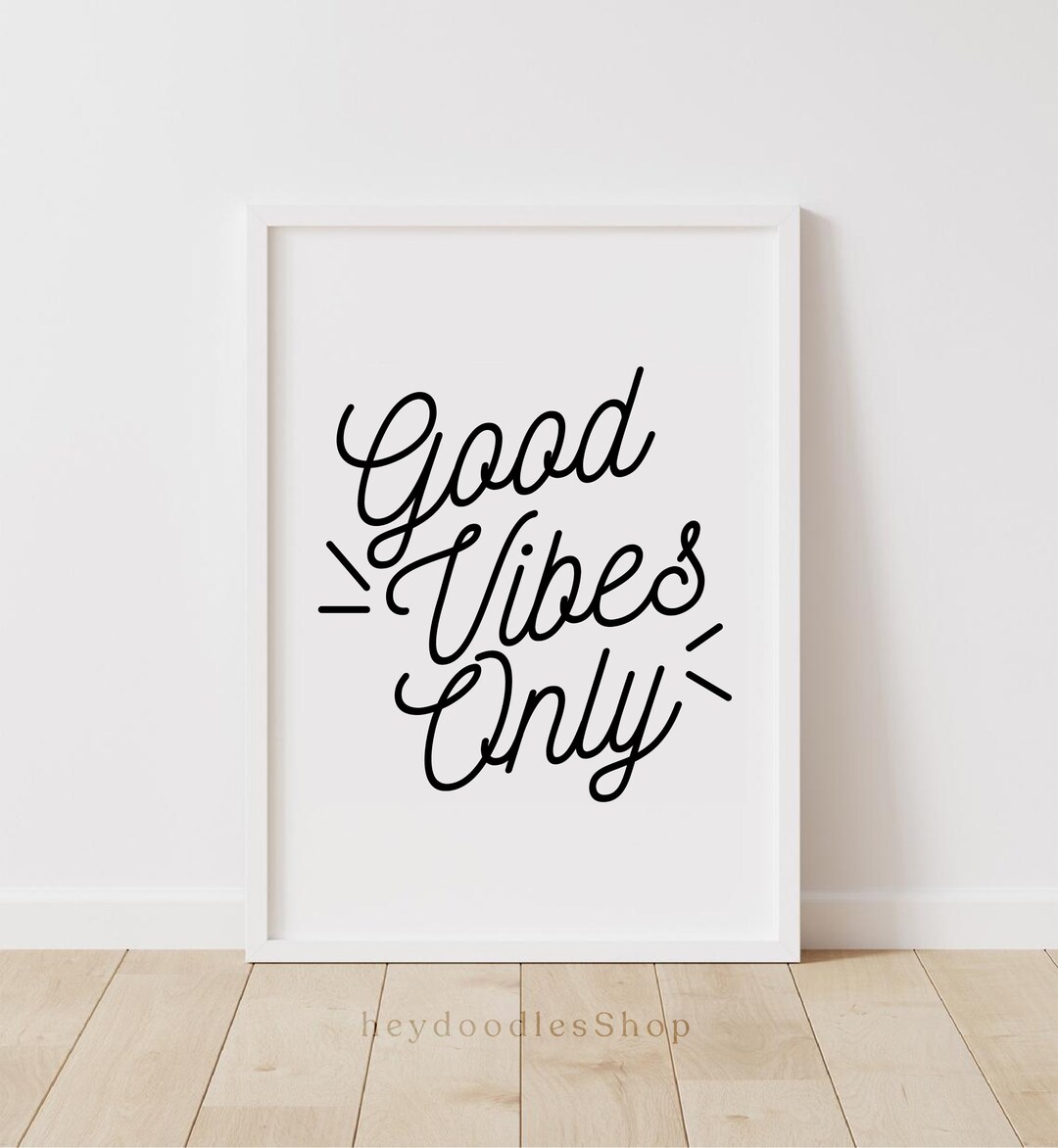 Good Vibes Only Printable Wall Art Typographic Art Printable - Etsy