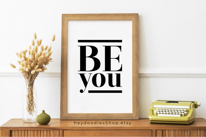 Be you Wall Art Printable Inspirational Saying Black and White print Motivational Poster Typographic Print Above Bed Wall Art image 8
