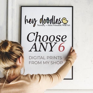 Lady holding frame that says hey doodles Nursery + Kids Printable Wall Art Choose ANY 6 Digital Prints from my shop