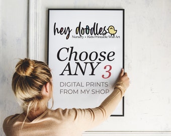 Choose Any 3 Printable Designs - Set of 3 Wall Art Printable - Bundle Printable - Custom Size - INSTANT DOWNLOAD