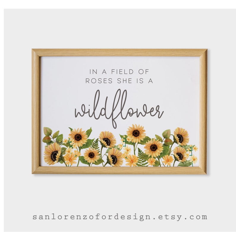 Sunflower In A Field Of Roses She Is A Wildflower Print Girl | Etsy